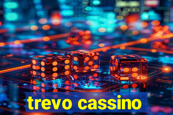 trevo cassino